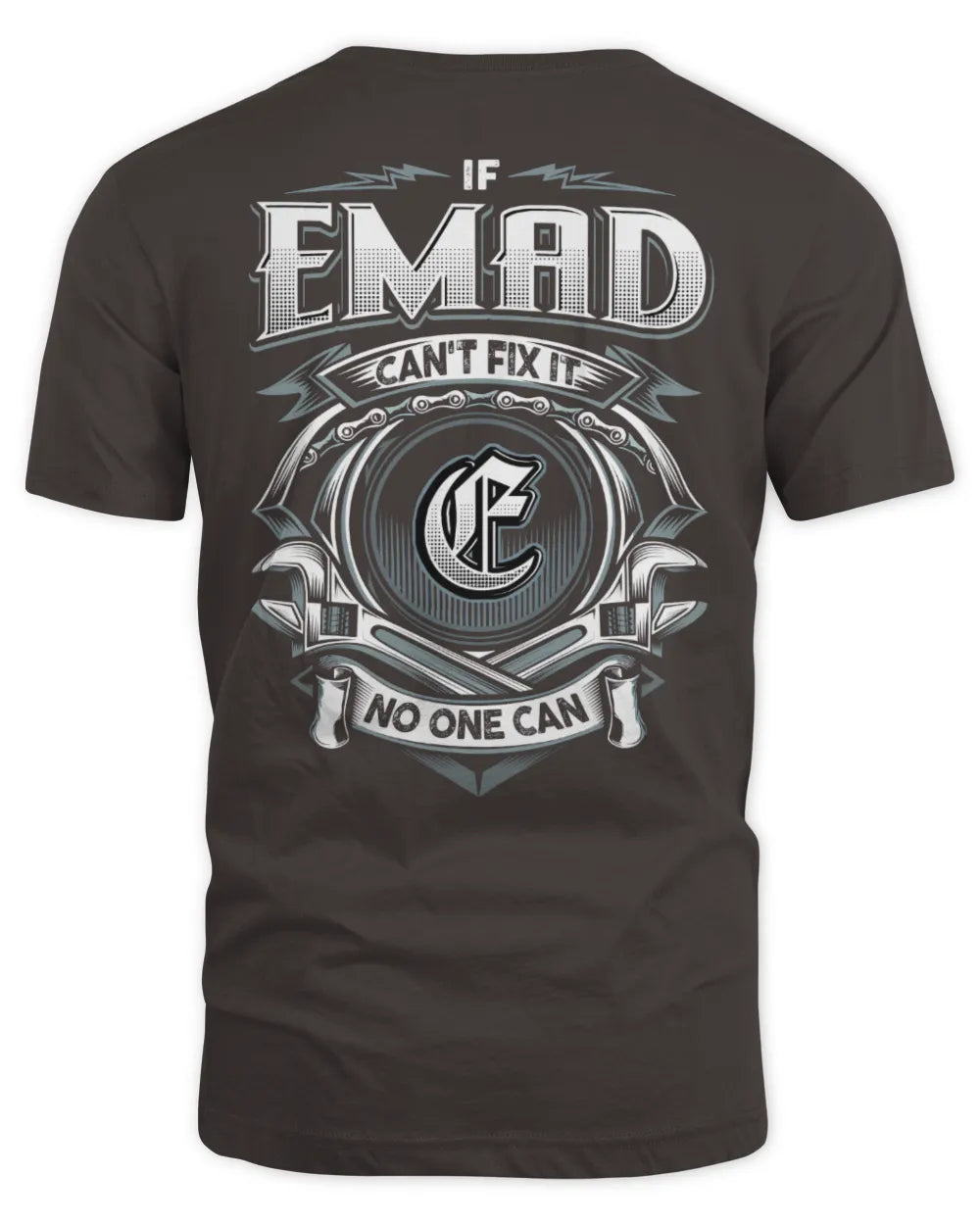 EMAD AP81-K4-626 - Personalized Ahmed Quote Apparel “If Ahmed Can't Fix It, No One Can” - Unisex Standard T-Shirt - Dark Chocolate