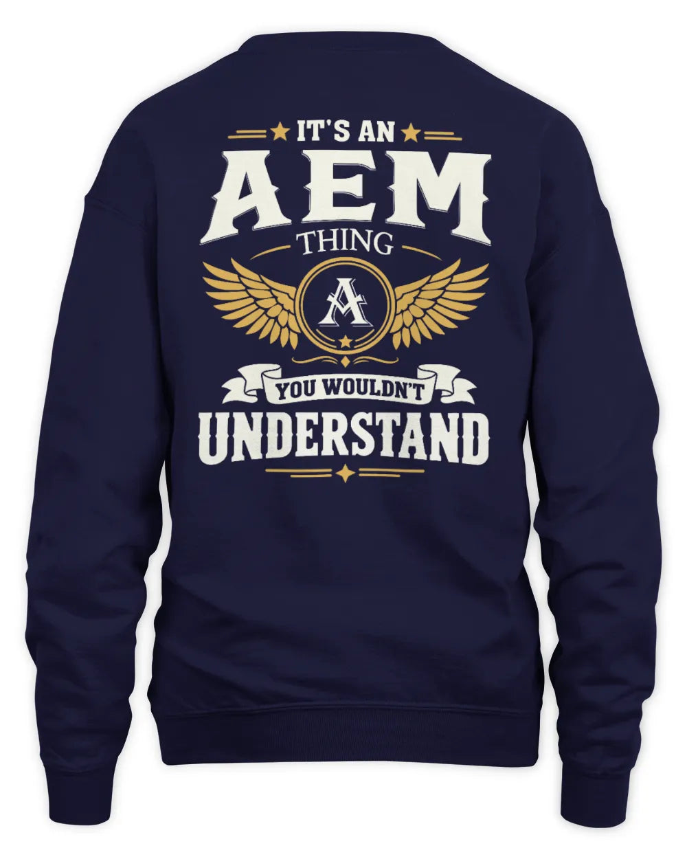 AEM KT06-M008 It’s a [NAME] Thing – You Wouldn’t Understand | Personalized Vintage T-Shirt - Unisex Sweatshirt - Navy