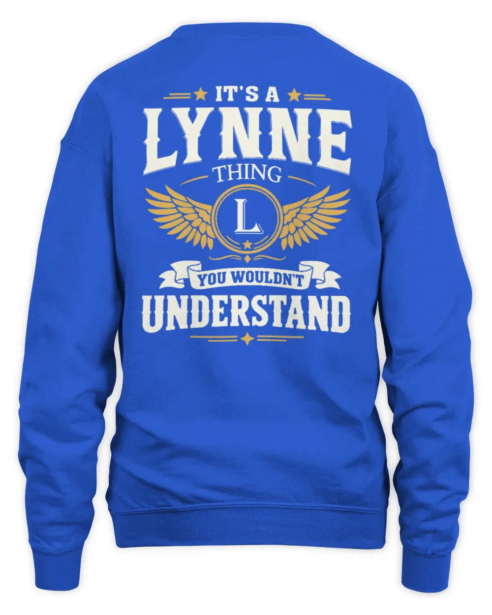 LYNNE KT06-M008 It’s a [NAME] Thing – You Wouldn’t Understand | Personalized Vintage T-Shirt - Unisex Sweatshirt - Royal