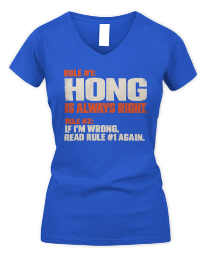 HONG NP1-H006 - Always Right Personalized Name T-Shirt – Funny Custom Name Shirt - Women's V-Neck T-Shirt - Royal