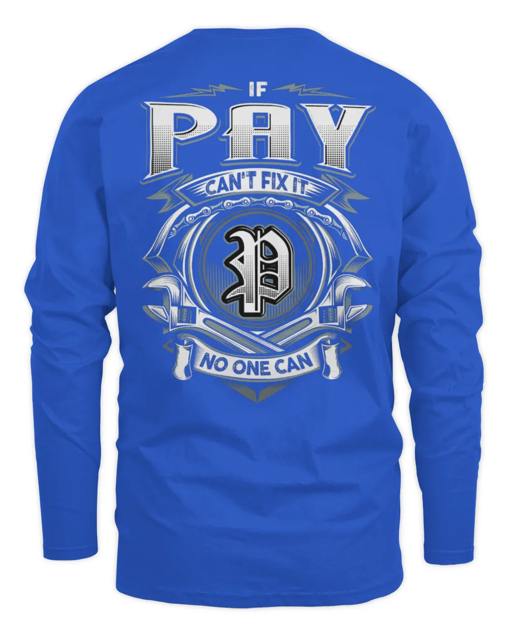 PAY AP81-K4-626 - Personalized Ahmed Quote Apparel “If Ahmed Can't Fix It, No One Can” - Men's Long Sleeved T-Shirt - Royal