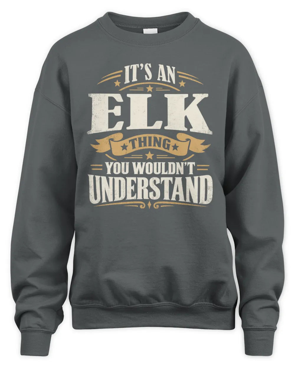 ELK P08 TH51 - Personalized “It’s a/an [NAME] Thing – You Wouldn’t Understand” Shirt - Unisex Sweatshirt - Charcoal