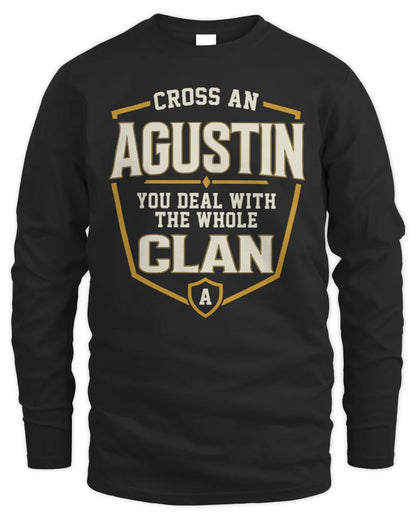 AGUSTIN NT1-K008 Cross A/An NAME, You Deal With the Whole Clan | Personalized Vintage T-Shirt - Men's Long Sleeved T-Shirt - Black