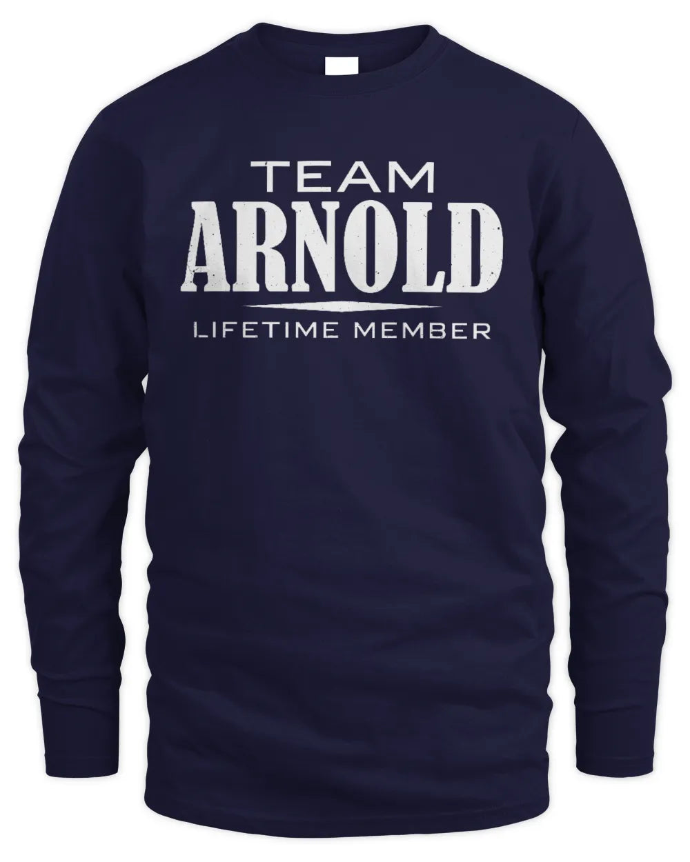 ARNOLD BL62-K4-128 - Personalized “Team NAME Lifetime Member” - Men's Long Sleeved T-Shirt - Navy