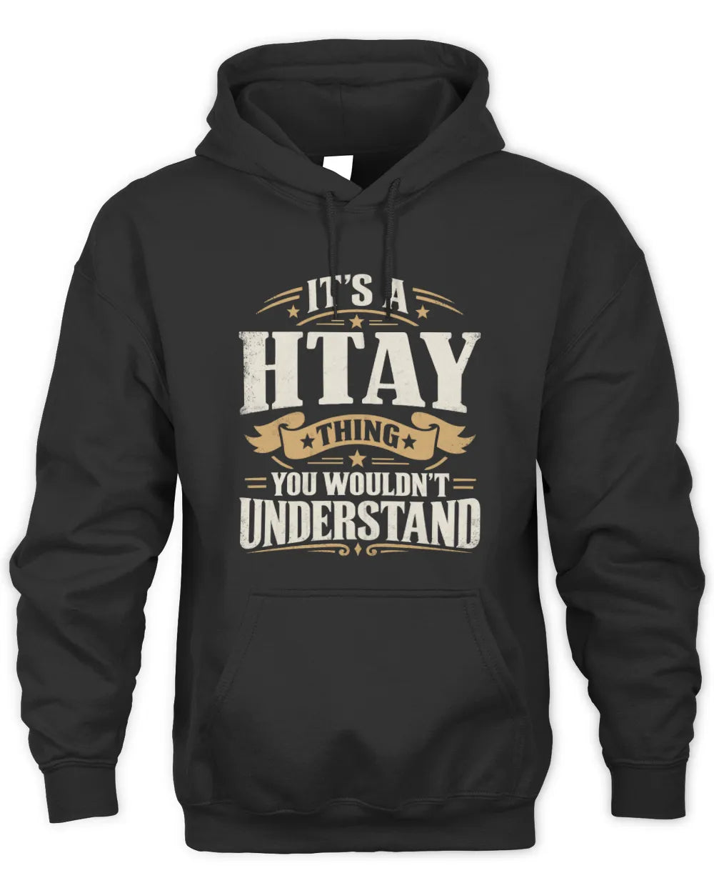 HTAY P08 TH51 - Personalized “It’s a/an [NAME] Thing – You Wouldn’t Understand” Shirt - Unisex Hoodie - Black