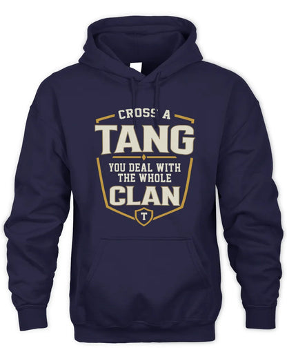TANG NT1-K008 Cross A/An NAME, You Deal With the Whole Clan | Personalized Vintage T-Shirt - Unisex Hoodie - Navy