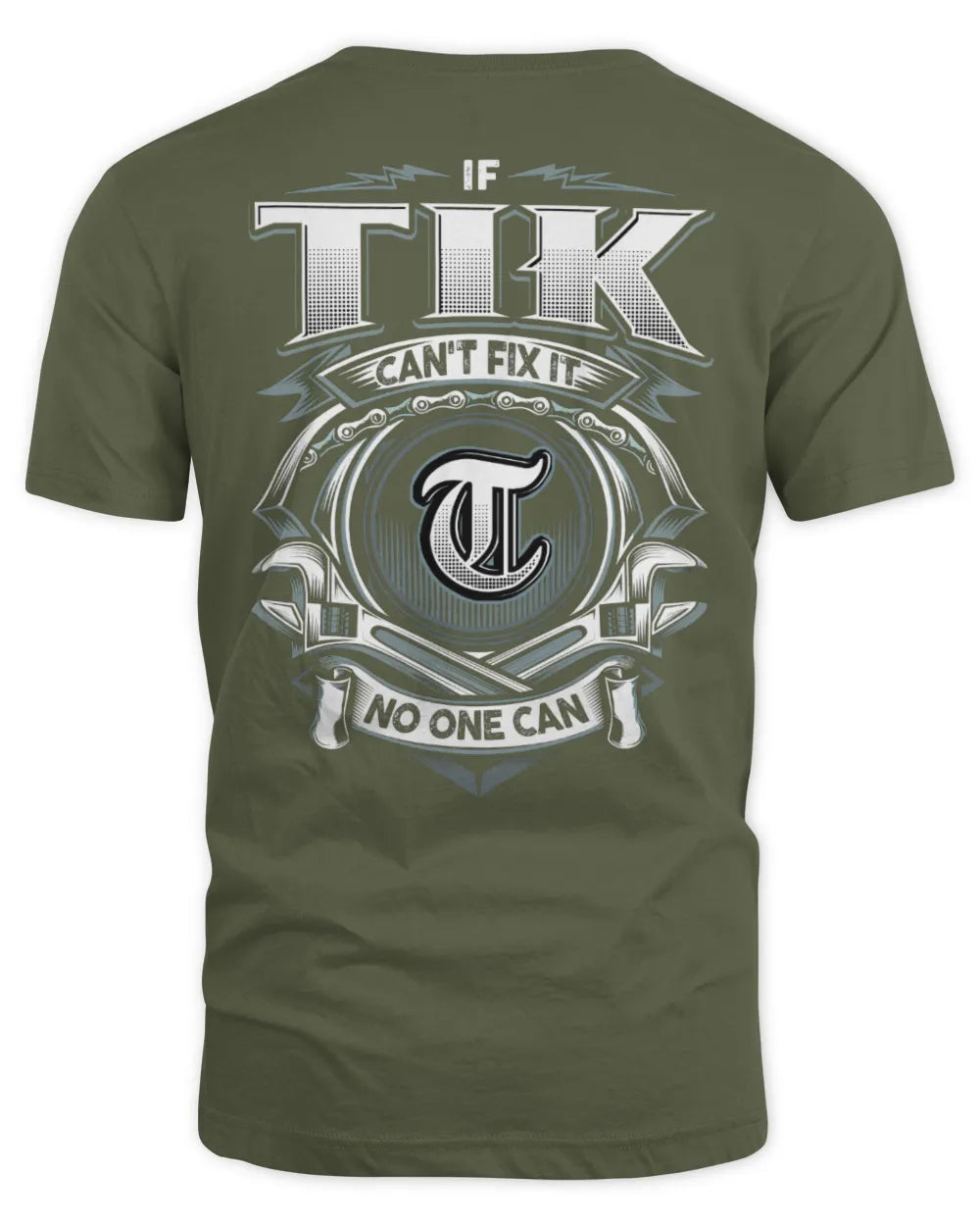 TIK AP81-K4-626 - Personalized Ahmed Quote Apparel “If Ahmed Can't Fix It, No One Can” - Unisex Standard T-Shirt - Military Green