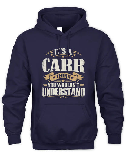 CARR P08 TH51 - Personalized “It’s a/an [NAME] Thing – You Wouldn’t Understand” Shirt - Unisex Hoodie - Navy