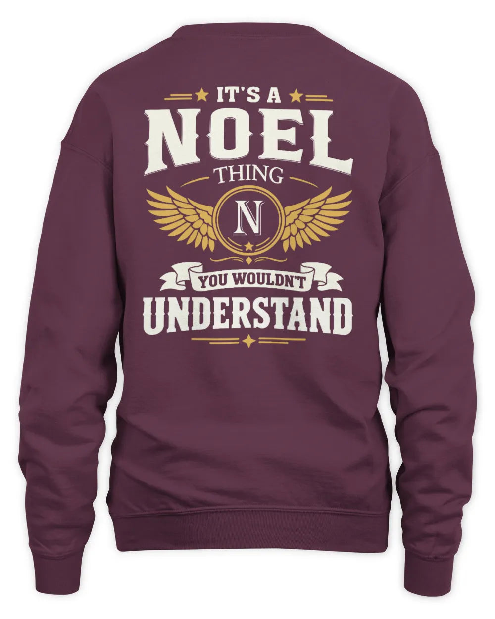 NOEL KT06-M008 It’s a [NAME] Thing – You Wouldn’t Understand | Personalized Vintage T-Shirt - Unisex Sweatshirt - Maroon