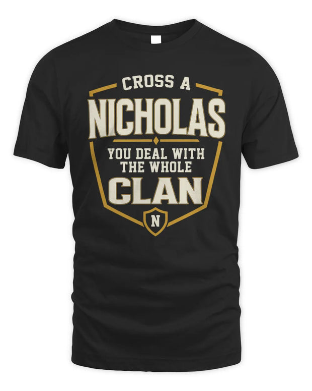 NICHOLAS NT1-K008 Cross A/An NAME, You Deal With the Whole Clan | Personalized Vintage T-Shirt
