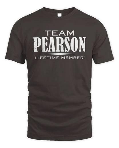 PEARSON BL62-K4-128 - Personalized “Team NAME Lifetime Member” - Unisex Standard T-Shirt - Dark Chocolate