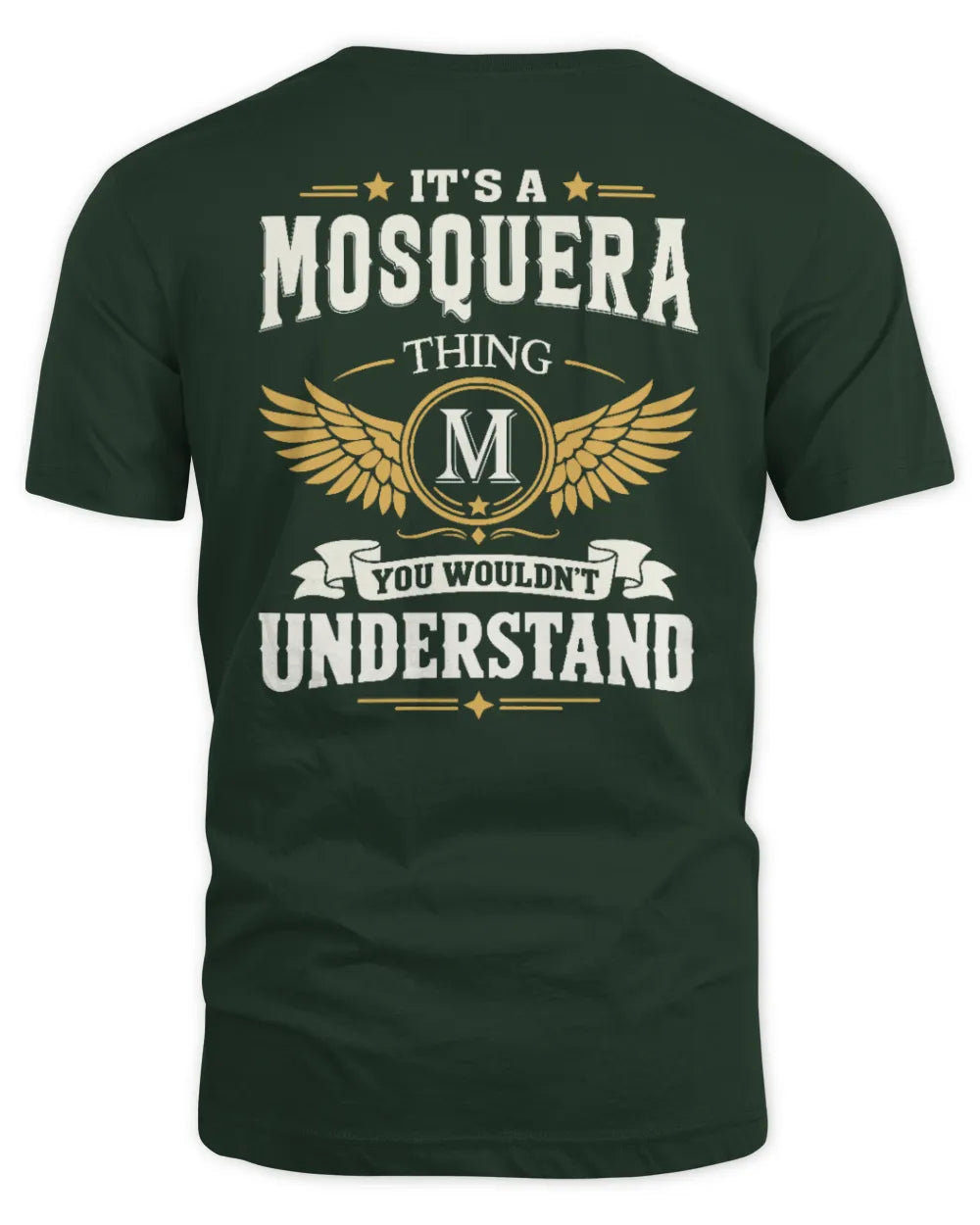 MOSQUERA KT06-M008 It’s a [NAME] Thing – You Wouldn’t Understand | Personalized Vintage T-Shirt - Unisex Standard T-Shirt - Forest Green