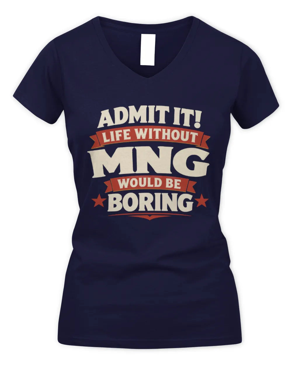 MNG P4 KT003 Personalized Funny Quote Apparel “Life Without NAME Would Be Boring” - Women's V-Neck T-Shirt - Navy