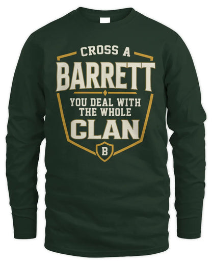 BARRETT NT1-K008 Cross A/An NAME, You Deal With the Whole Clan | Personalized Vintage T-Shirt - Men's Long Sleeved T-Shirt - Forest Green