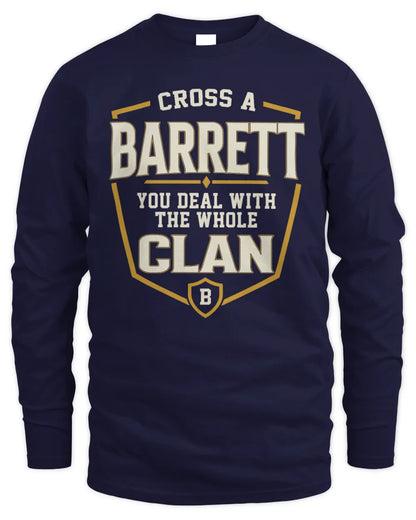 BARRETT NT1-K008 Cross A/An NAME, You Deal With the Whole Clan | Personalized Vintage T-Shirt - Men's Long Sleeved T-Shirt - Navy