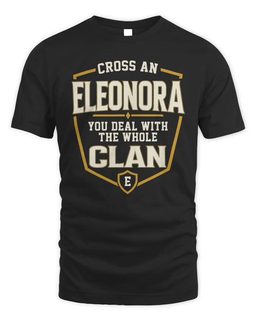 ELEONORA NT1-K008 Cross A/An NAME, You Deal With the Whole Clan | Personalized Vintage T-Shirt