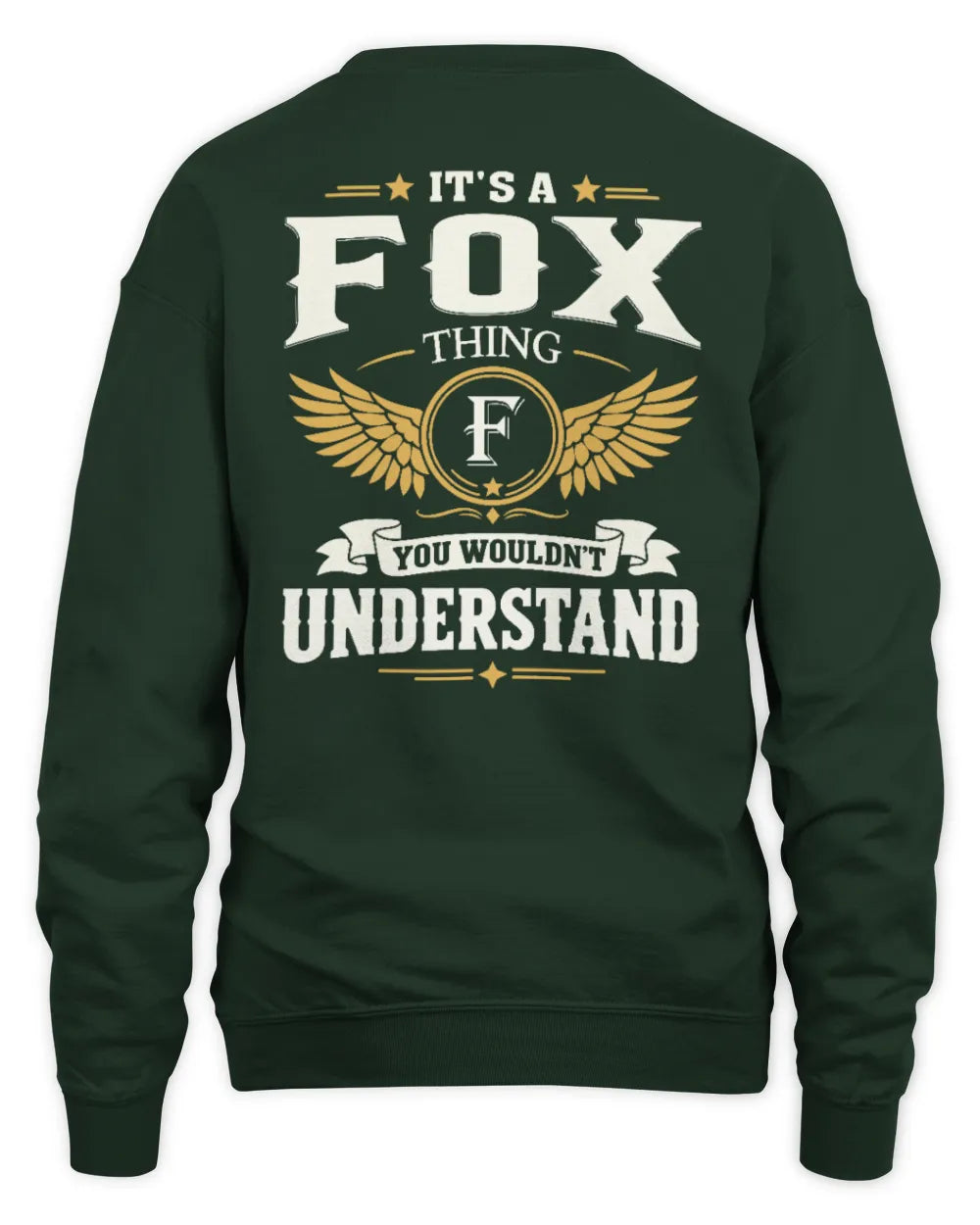 FOX KT06-M008 It’s a [NAME] Thing – You Wouldn’t Understand | Personalized Vintage T-Shirt - Unisex Sweatshirt - Forest Green