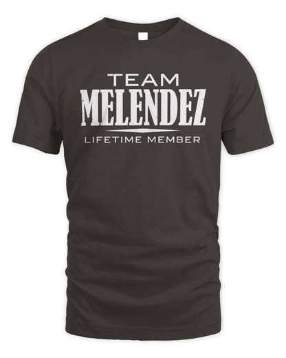 MELENDEZ BL62-K4-128 - Personalized “Team NAME Lifetime Member” - Unisex Standard T-Shirt - Dark Chocolate