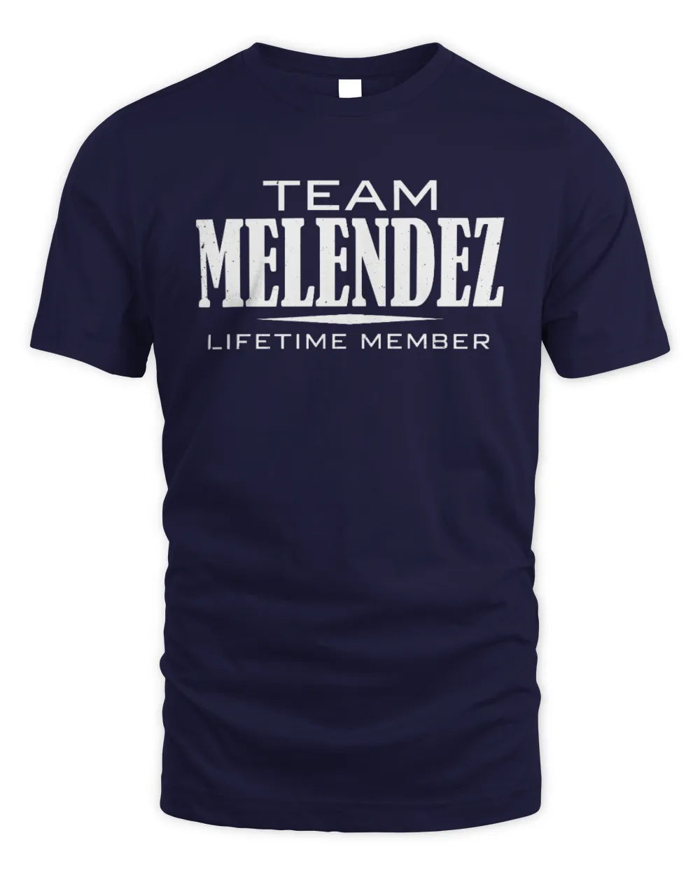 MELENDEZ BL62-K4-128 - Personalized “Team NAME Lifetime Member” - Unisex Standard T-Shirt - Navy
