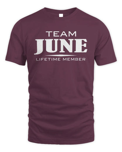 JUNE BL62-K4-128 - Personalized “Team NAME Lifetime Member” - Unisex Standard T-Shirt - Maroon