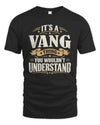 VANG P08 TH51 - Personalized “It’s a/an [NAME] Thing – You Wouldn’t Understand” Shirt