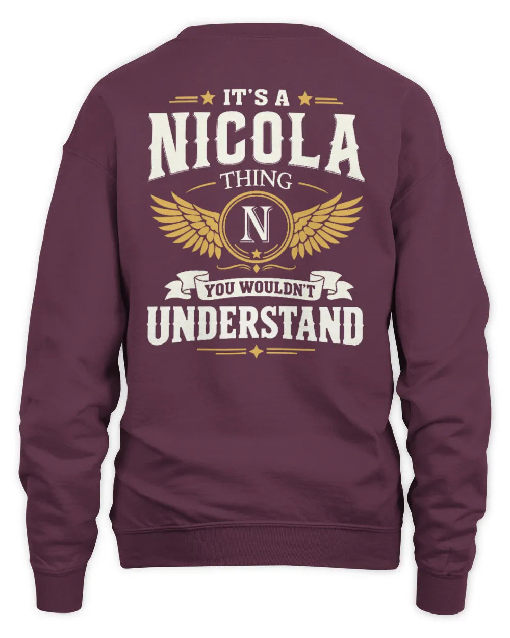 NICOLA KT06-M008 It’s a [NAME] Thing – You Wouldn’t Understand | Personalized Vintage T-Shirt - Unisex Sweatshirt - Maroon