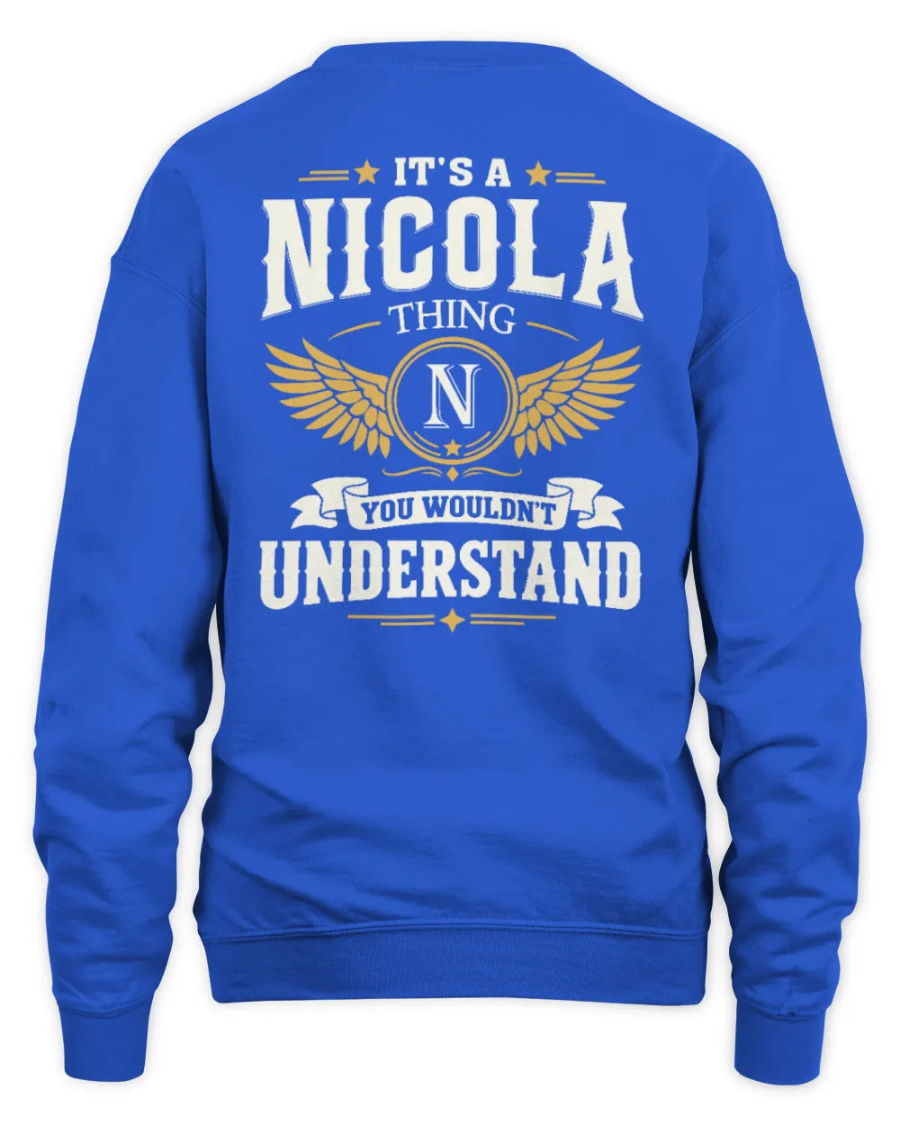 NICOLA KT06-M008 It’s a [NAME] Thing – You Wouldn’t Understand | Personalized Vintage T-Shirt - Unisex Sweatshirt - Royal