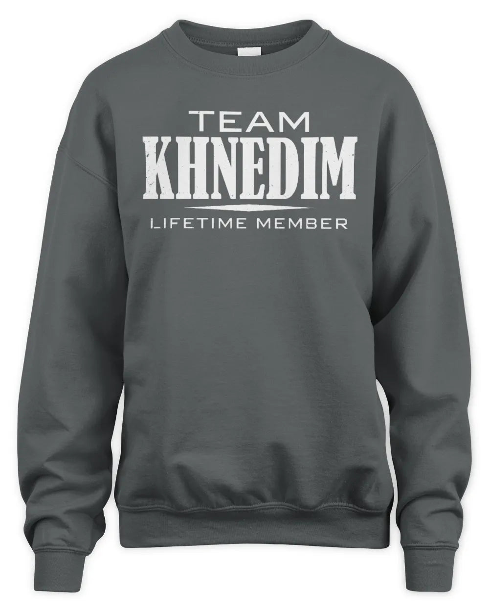 KHNEDIM BL62-K4-128 - Personalized “Team NAME Lifetime Member” - Unisex Sweatshirt - Charcoal