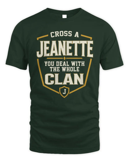JEANETTE NT1-K008 Cross A/An NAME, You Deal With the Whole Clan | Personalized Vintage T-Shirt - Unisex Standard T-Shirt - Forest Green