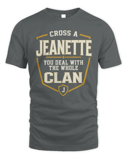JEANETTE NT1-K008 Cross A/An NAME, You Deal With the Whole Clan | Personalized Vintage T-Shirt - Unisex Standard T-Shirt - Charcoal