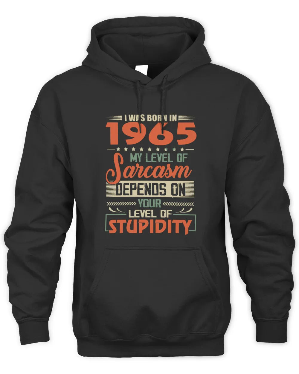 1965 HH89-K2 – Vintage Born to Be Sarcastic T-Shirt - Unisex Hoodie - Black