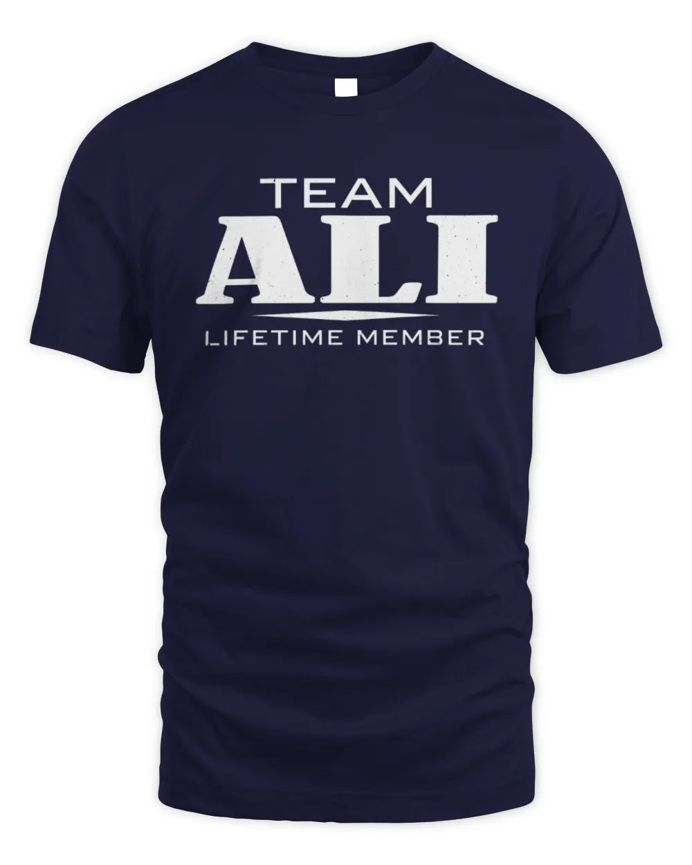 ALI BL62-K4-128 - Personalized “Team NAME Lifetime Member” - Unisex Standard T-Shirt - Navy