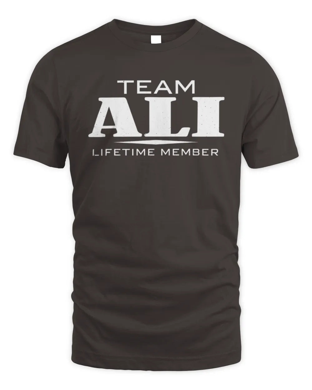 ALI BL62-K4-128 - Personalized “Team NAME Lifetime Member” - Unisex Standard T-Shirt - Dark Chocolate