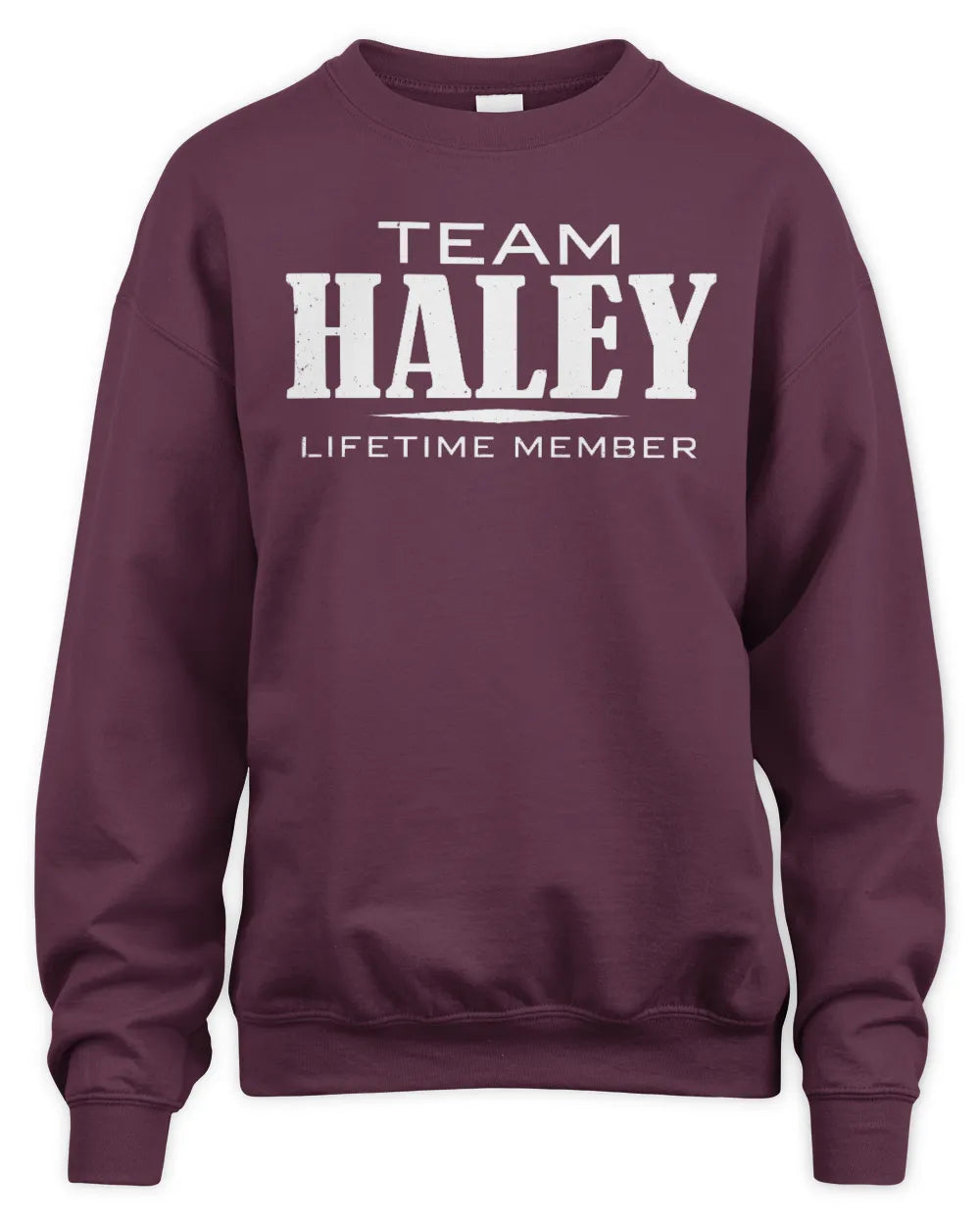 HALEY BL62-K4-128 - Personalized “Team NAME Lifetime Member” - Unisex Sweatshirt - Maroon