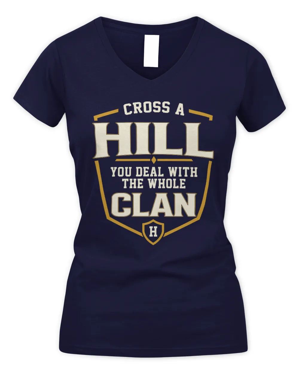 HILL NT1-K008 Cross A/An NAME, You Deal With the Whole Clan | Personalized Vintage T-Shirt - Women's V-Neck T-Shirt - Navy