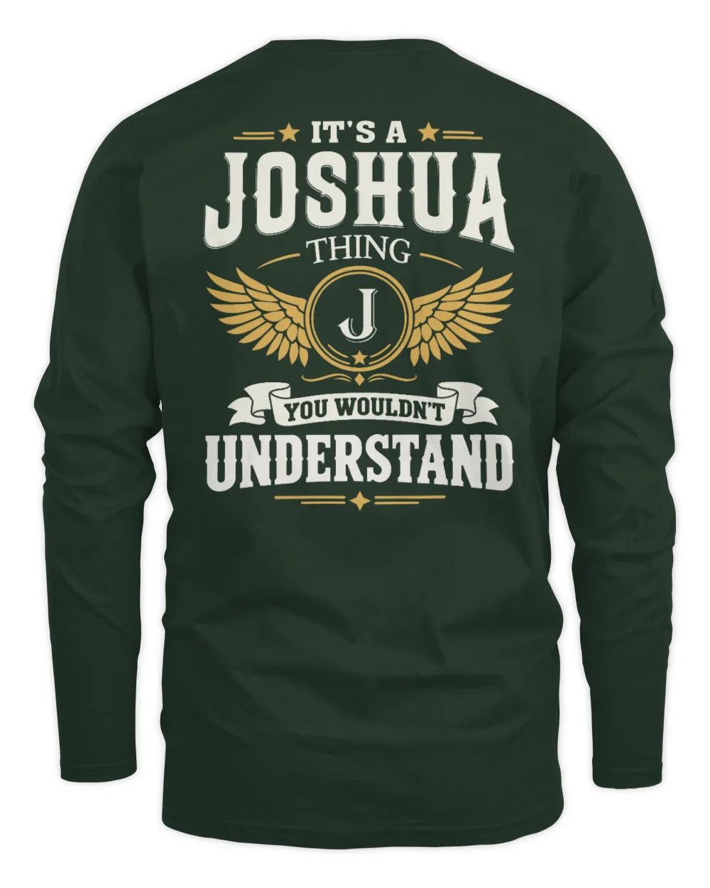 JOSHUA KT06-M008 It’s a [NAME] Thing – You Wouldn’t Understand | Personalized Vintage T-Shirt - Men's Long Sleeved T-Shirt - Forest Green