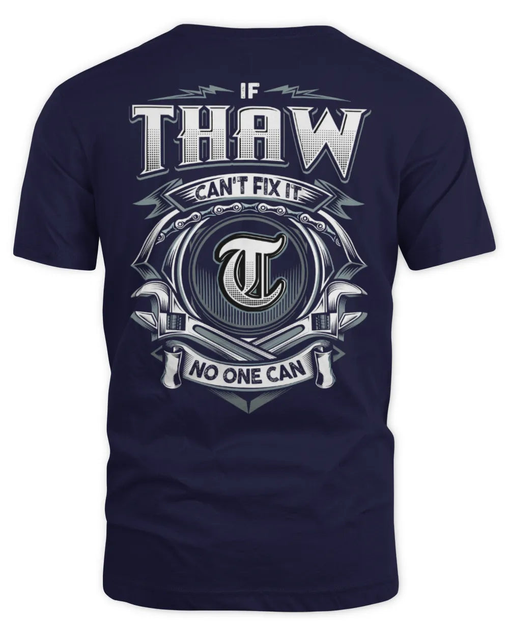 THAW AP81-K4-626 - Personalized Ahmed Quote Apparel “If Ahmed Can't Fix It, No One Can” - Unisex Standard T-Shirt - Navy
