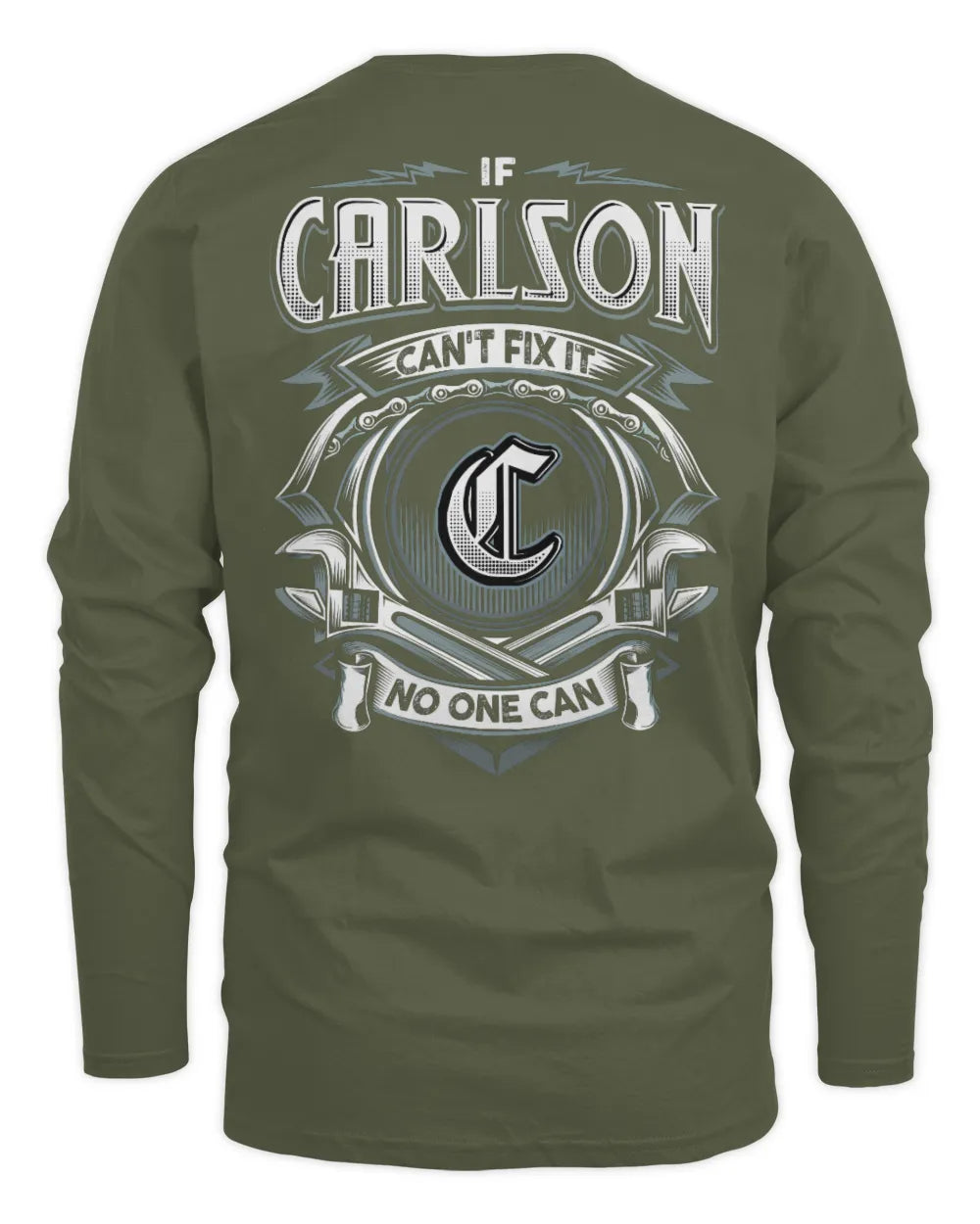 CARLSON AP81-K4-626 - Personalized Ahmed Quote Apparel “If Ahmed Can't Fix It, No One Can” - Men's Long Sleeved T-Shirt - Military Green