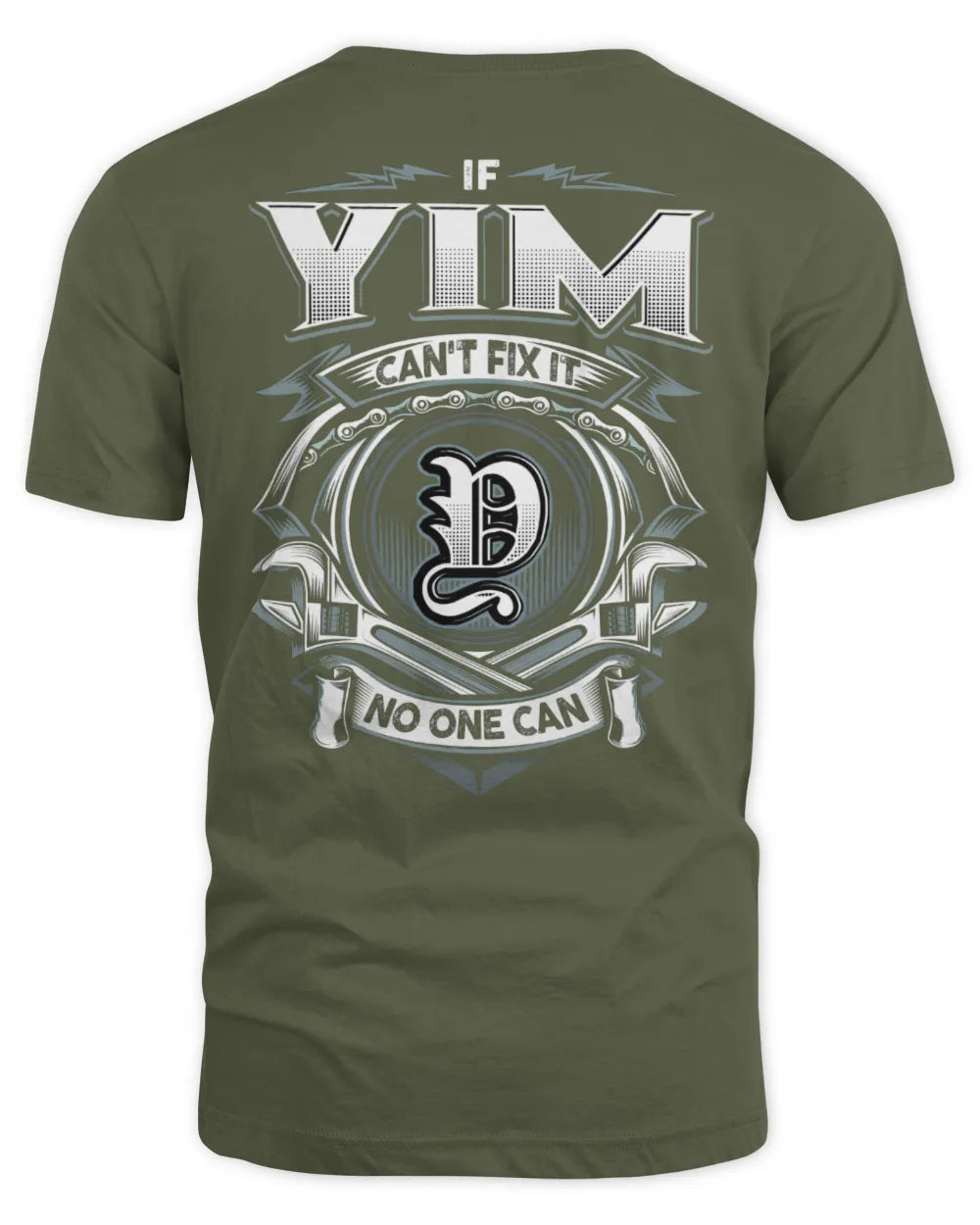 YIM AP81-K4-626 - Personalized Ahmed Quote Apparel “If Ahmed Can't Fix It, No One Can” - Unisex Standard T-Shirt - Military Green