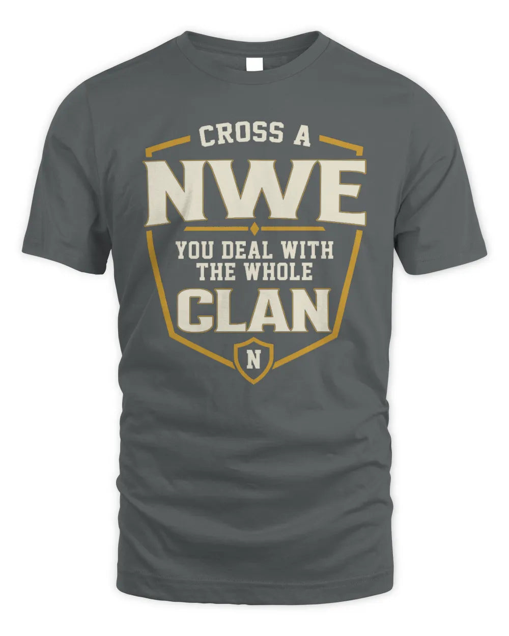 NWE NT1-K008 Cross A/An NAME, You Deal With the Whole Clan | Personalized Vintage T-Shirt - Unisex Standard T-Shirt - Charcoal