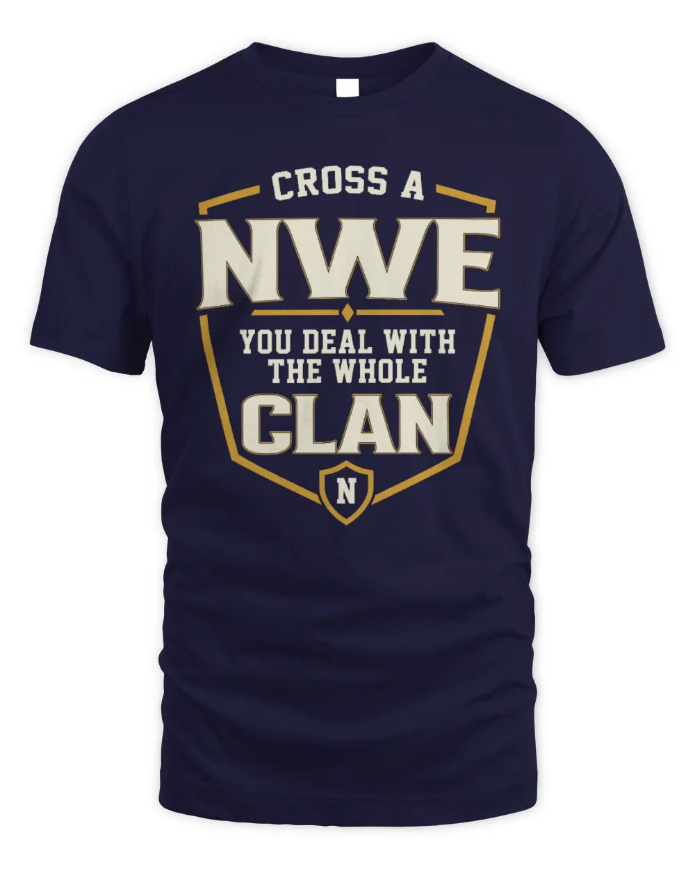 NWE NT1-K008 Cross A/An NAME, You Deal With the Whole Clan | Personalized Vintage T-Shirt - Unisex Standard T-Shirt - Navy