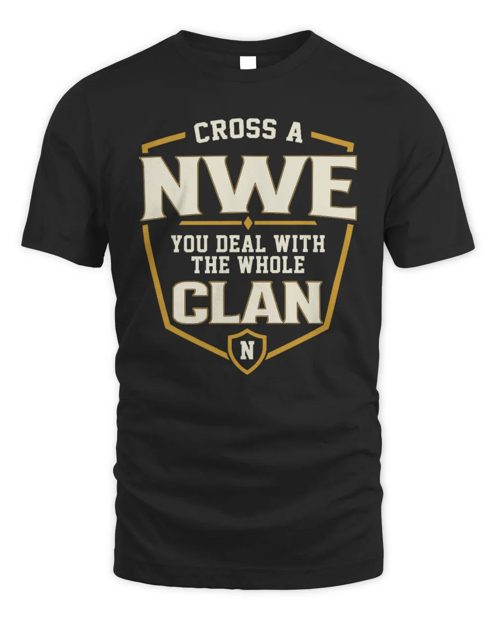 NWE NT1-K008 Cross A/An NAME, You Deal With the Whole Clan | Personalized Vintage T-Shirt