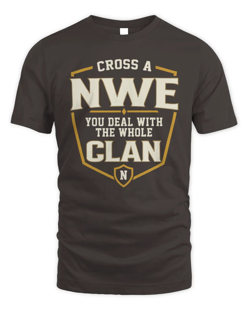 NWE NT1-K008 Cross A/An NAME, You Deal With the Whole Clan | Personalized Vintage T-Shirt - Unisex Standard T-Shirt - Dark Chocolate