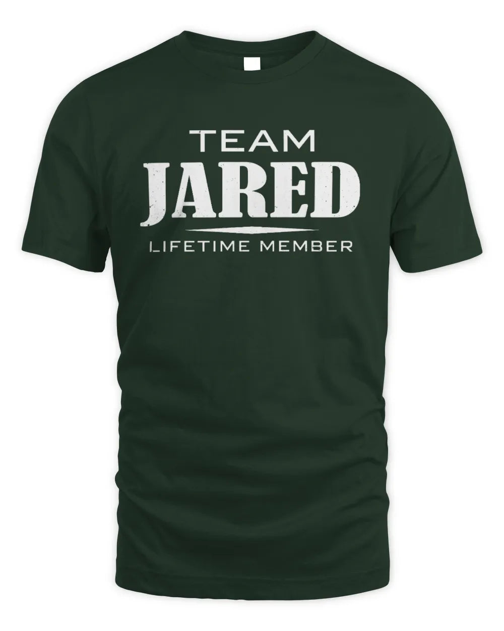 JARED BL62-K4-128 - Personalized “Team NAME Lifetime Member” - Unisex Standard T-Shirt - Forest Green