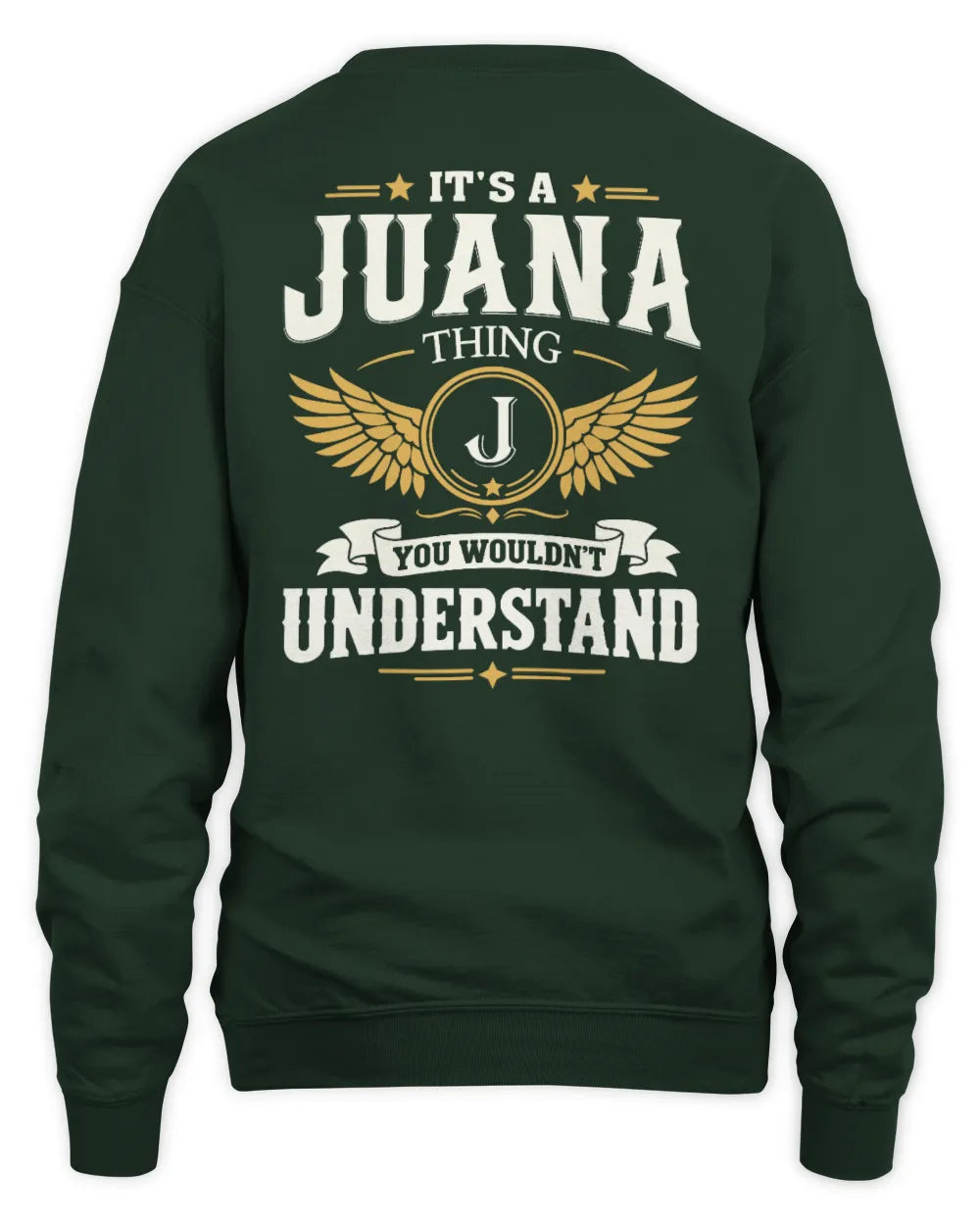 JUANA KT06-M008 It’s a [NAME] Thing – You Wouldn’t Understand | Personalized Vintage T-Shirt - Unisex Sweatshirt - Forest Green