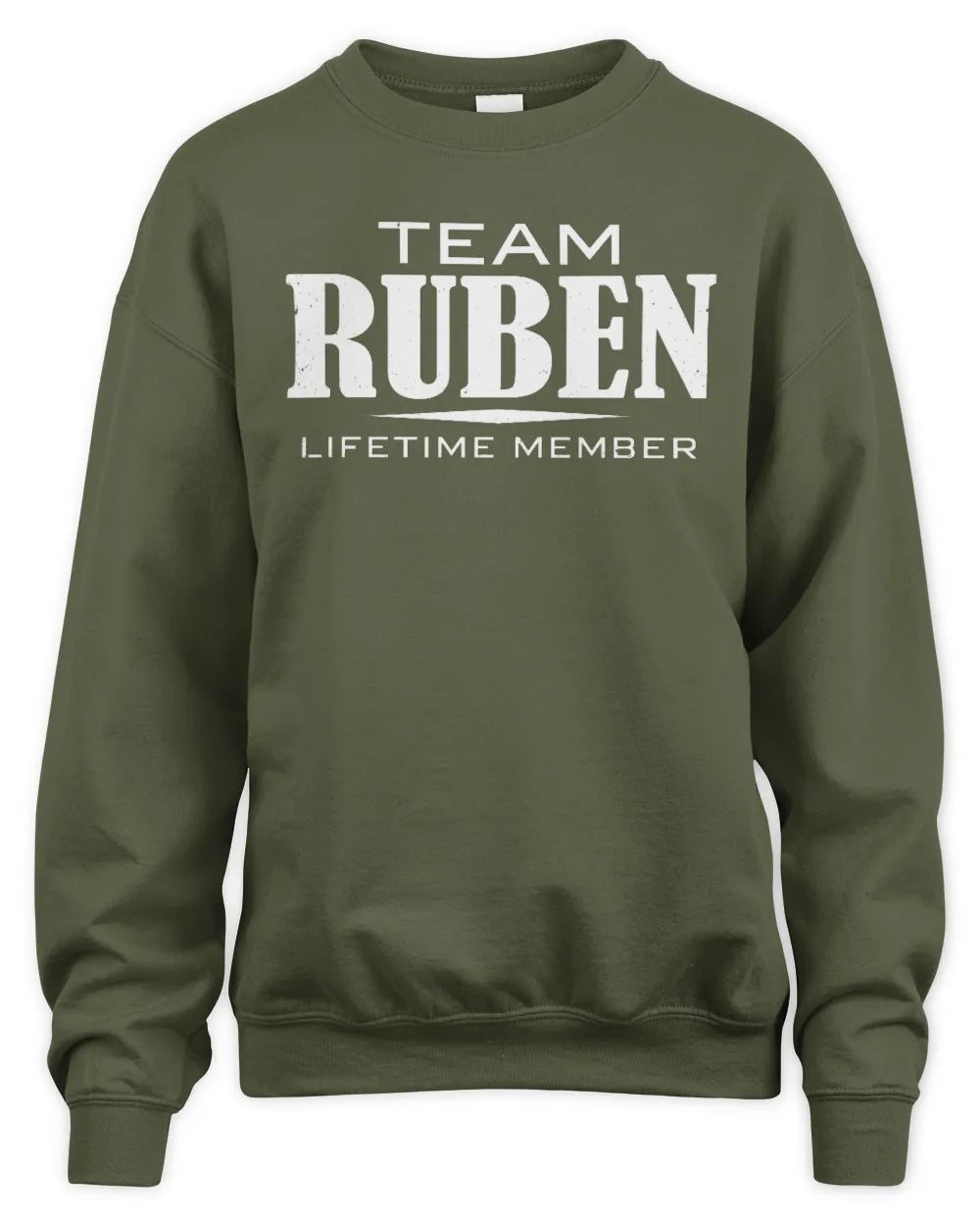 RUBEN BL62-K4-128 - Personalized “Team NAME Lifetime Member” - Unisex Sweatshirt - Military Green