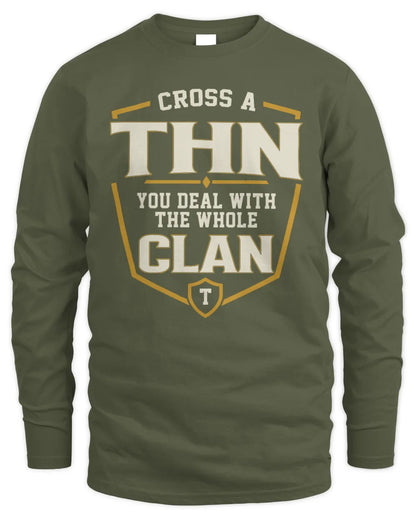 THN NT1-K008 Cross A/An NAME, You Deal With the Whole Clan | Personalized Vintage T-Shirt - Men's Long Sleeved T-Shirt - Military Green