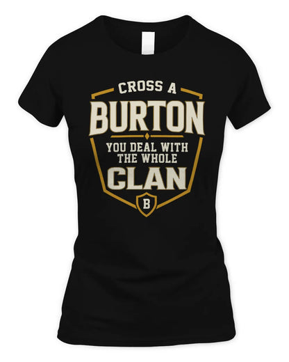 BURTON NT1-K008 Cross A/An NAME, You Deal With the Whole Clan | Personalized Vintage T-Shirt - Women's Standard T-Shirt - Black