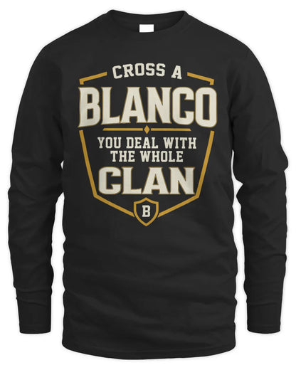 BLANCO NT1-K008 Cross A/An NAME, You Deal With the Whole Clan | Personalized Vintage T-Shirt - Men's Long Sleeved T-Shirt - Black