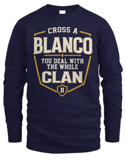 BLANCO NT1-K008 Cross A/An NAME, You Deal With the Whole Clan | Personalized Vintage T-Shirt - Men's Long Sleeved T-Shirt - Navy